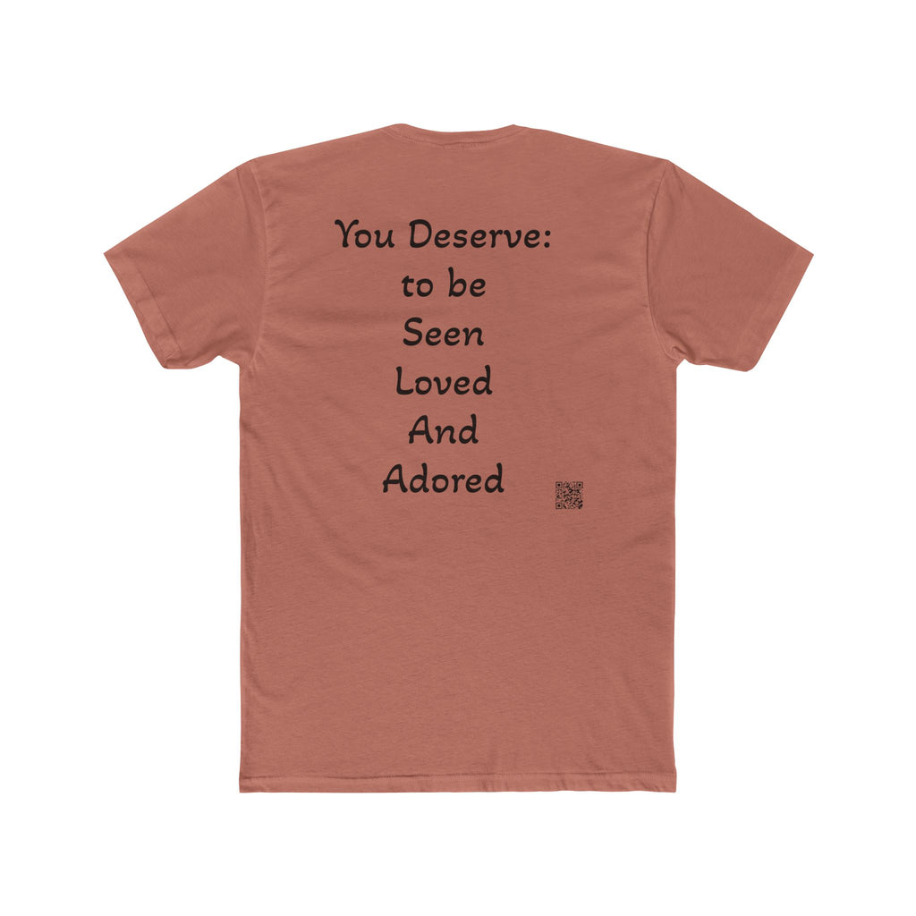 You Deserve Tee — Inspirational 'You Deserve: to be Seen Loved And Adored' Cotton Crew