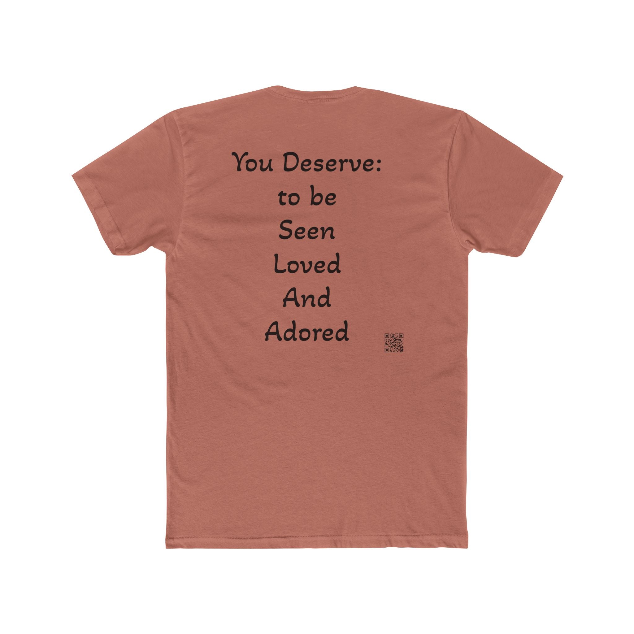 You Deserve Tee — Inspirational 'You Deserve: to be Seen Loved And Adored' Cotton Crew