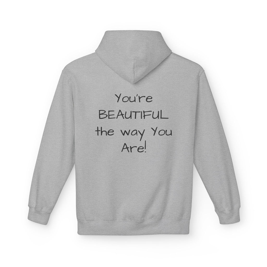 Inspirational 'You're Beautiful the Way You Are' Hoodie — Pinecone Naturals Graphic