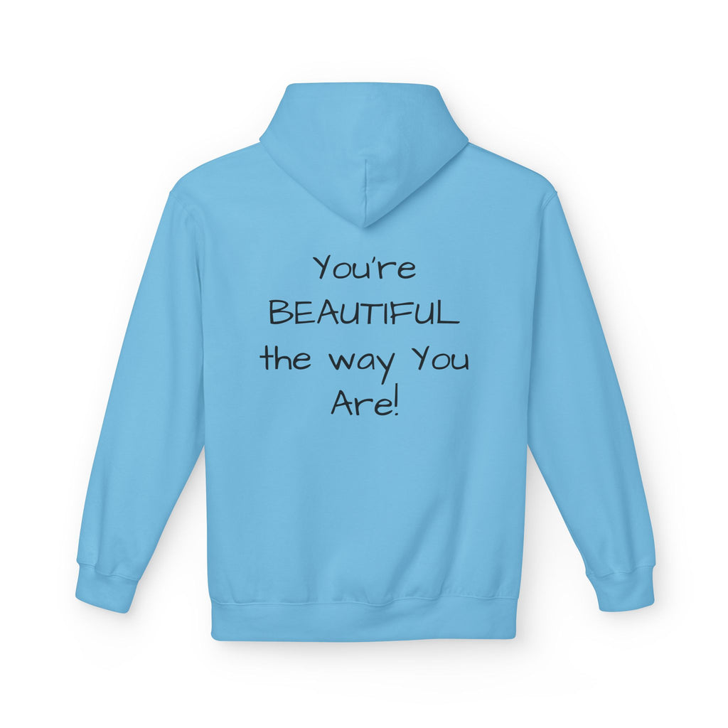 Inspirational 'You're Beautiful the Way You Are' Hoodie — Pinecone Naturals Graphic