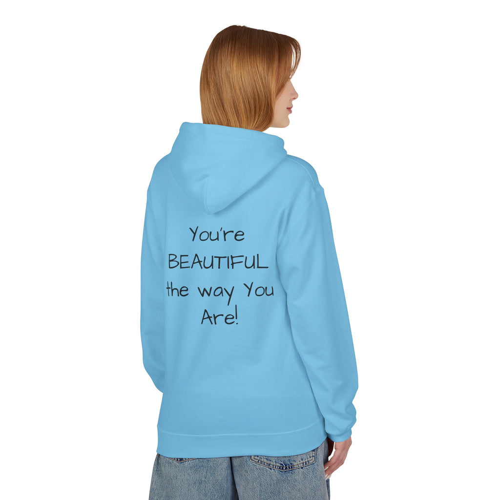 Inspirational 'You're Beautiful the Way You Are' Hoodie — Pinecone Naturals Graphic