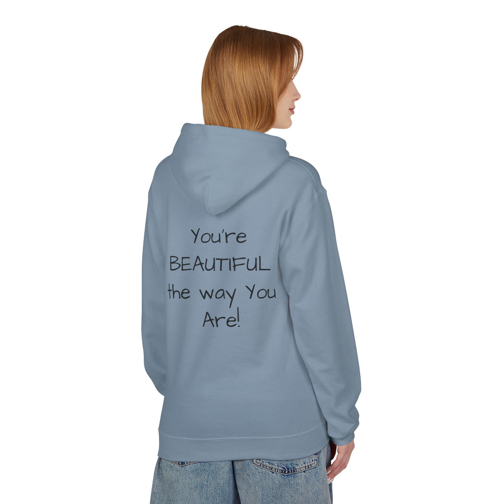 Inspirational 'You're Beautiful the Way You Are' Hoodie — Pinecone Naturals Graphic