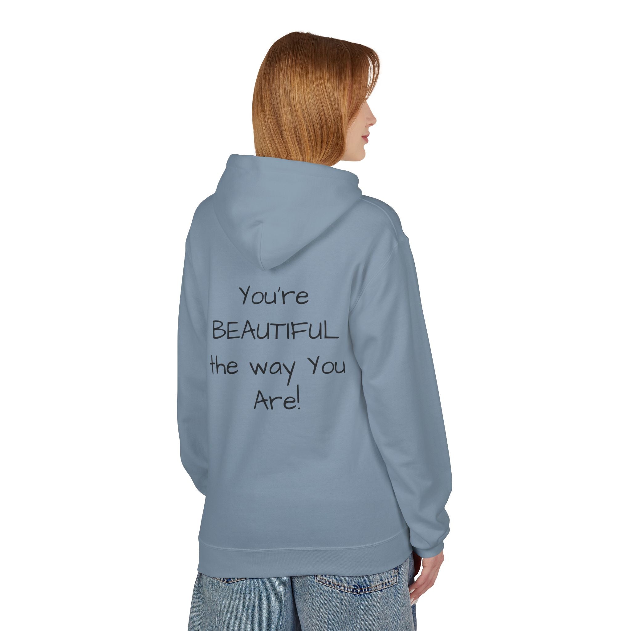 Inspirational 'You're Beautiful the Way You Are' Hoodie — Pinecone Naturals Graphic