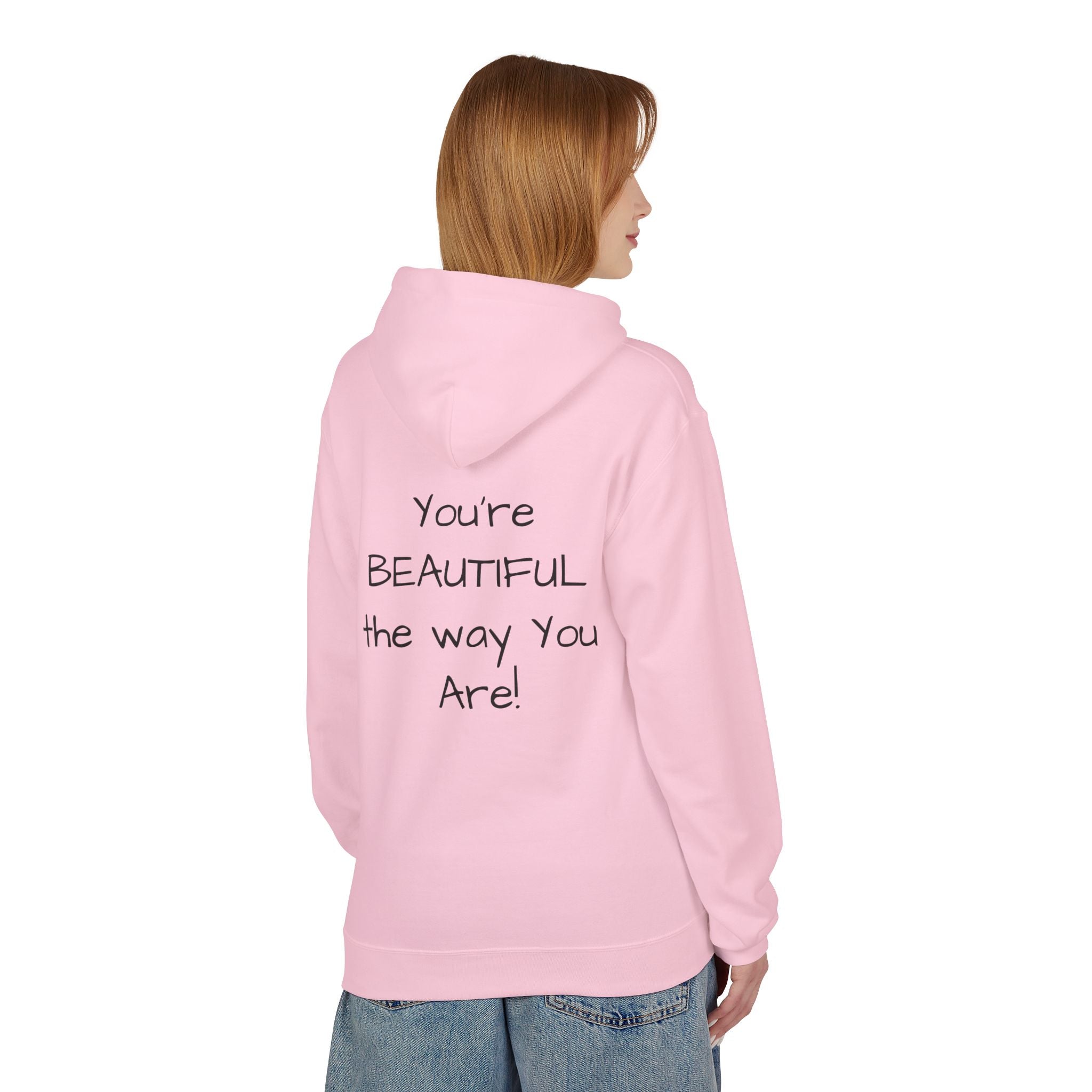 Inspirational 'You're Beautiful the Way You Are' Hoodie — Pinecone Naturals Graphic