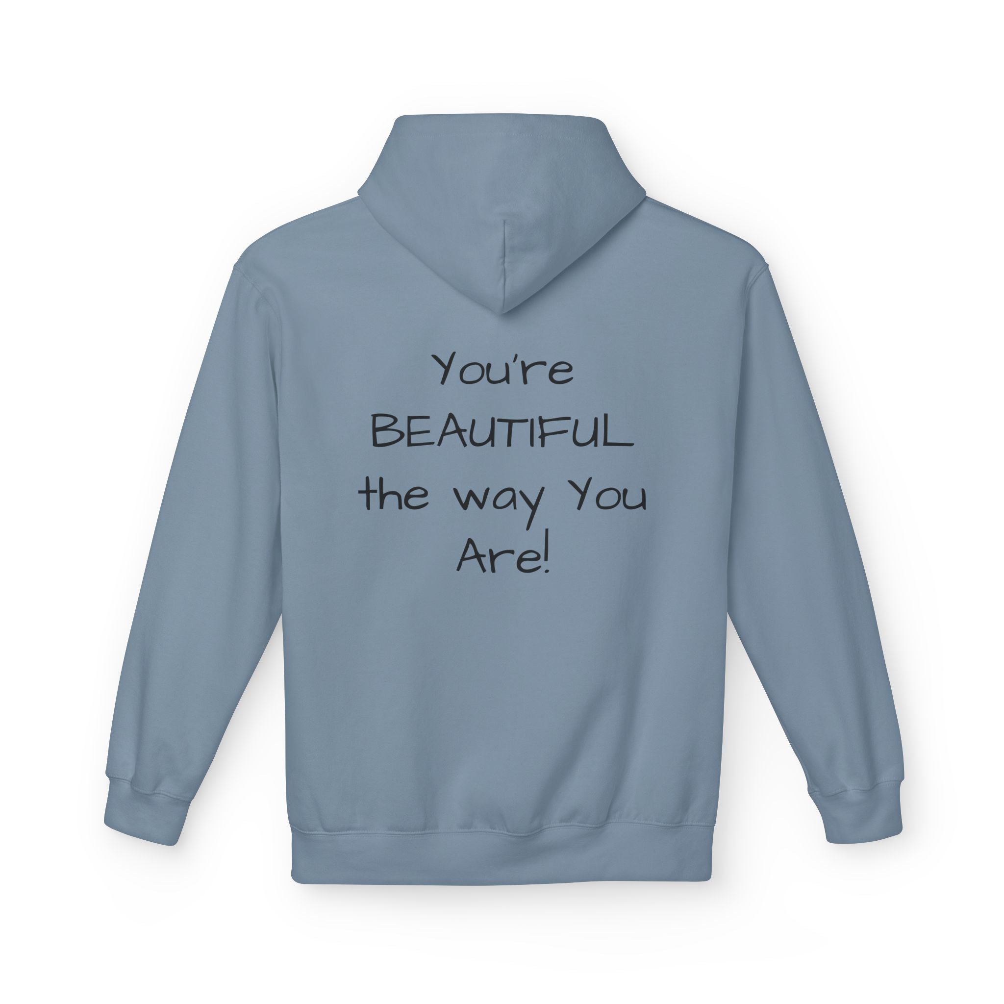 Inspirational 'You're Beautiful the Way You Are' Hoodie — Pinecone Naturals Graphic