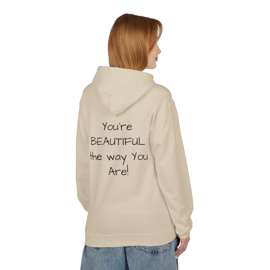 Inspirational 'You're Beautiful the Way You Are' Hoodie — Pinecone Naturals Graphic