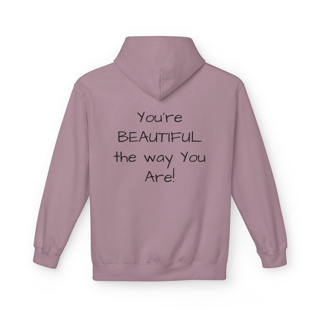 Inspirational 'You're Beautiful the Way You Are' Hoodie — Pinecone Naturals Graphic