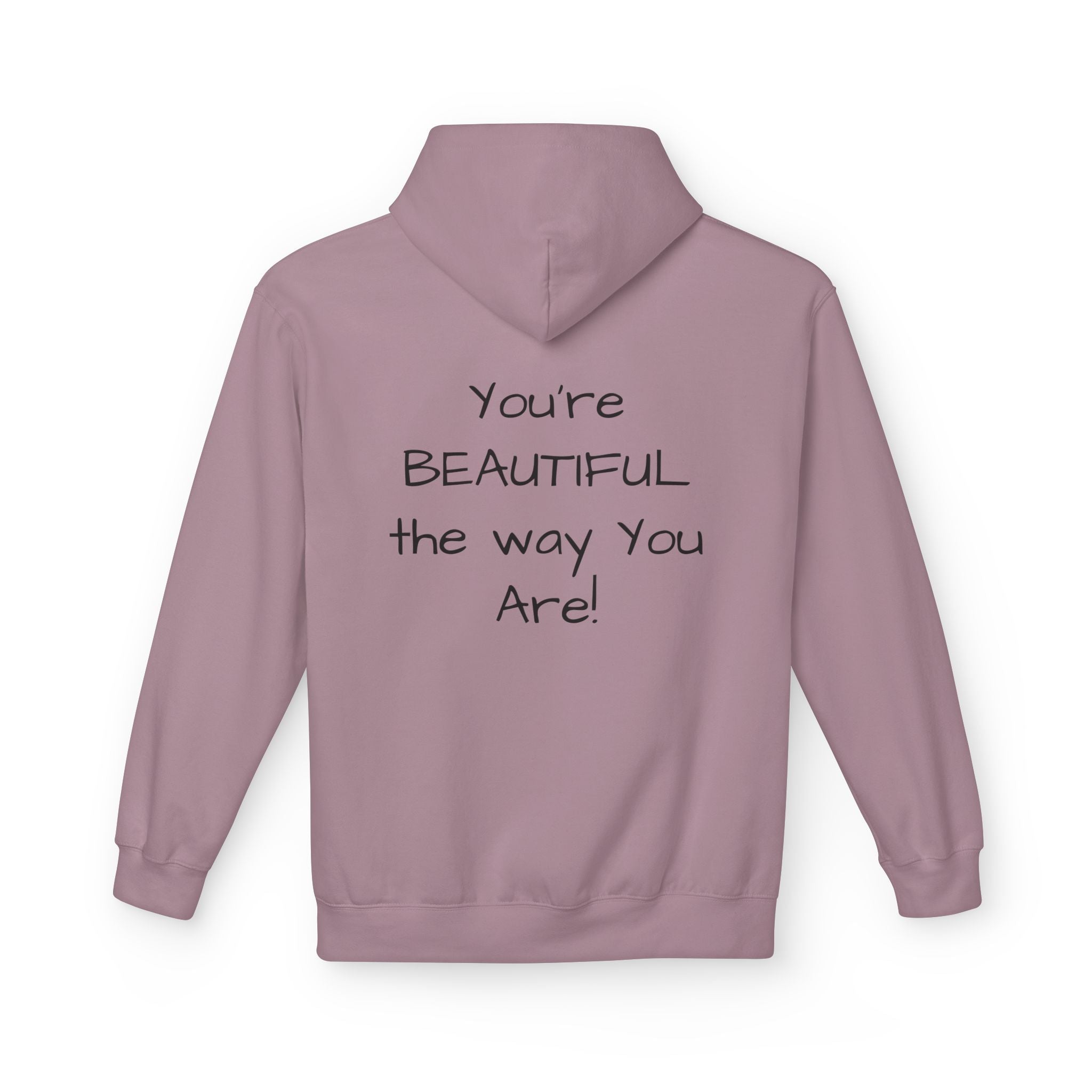 Inspirational 'You're Beautiful the Way You Are' Hoodie — Pinecone Naturals Graphic