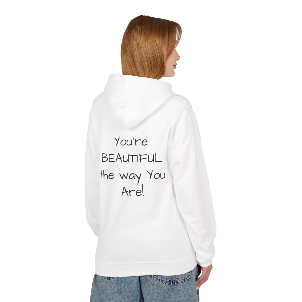 Inspirational 'You're Beautiful the Way You Are' Hoodie — Pinecone Naturals Graphic